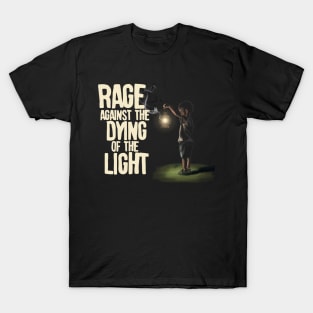 Rage Against The Dying Light T-Shirt